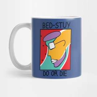 Bed-Stuy Do Or Die Mug